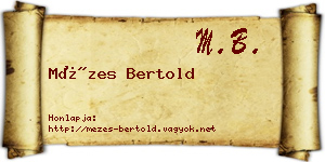 Mézes Bertold névjegykártya